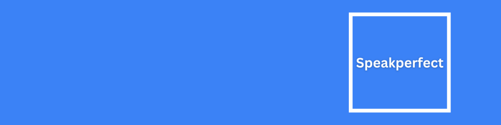 SpeakPerfect branded header image on a blue background, representing presentation skills coaching, communication training, and public speaking development.